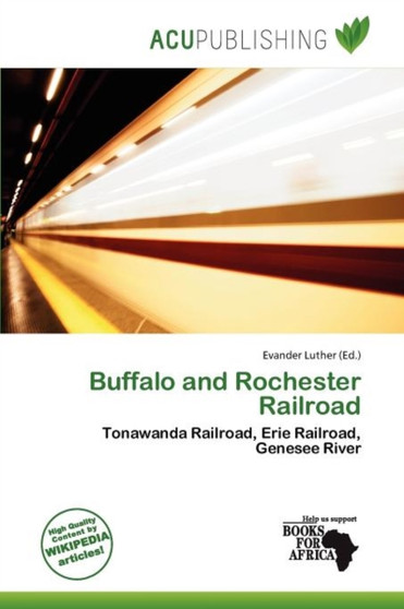 Buffalo and Rochester Railroad by Evander Luther - Paperback