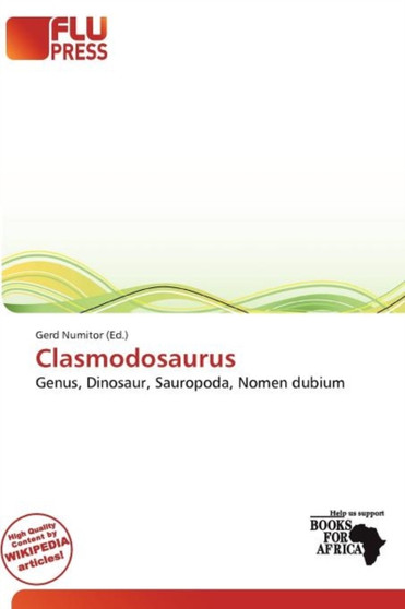 Clasmodosaurus by Gerd Numitor - Paperback