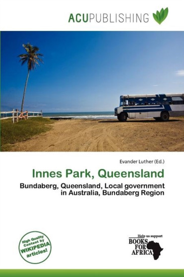 Innes Park, Queensland by Evander Luther - Paperback