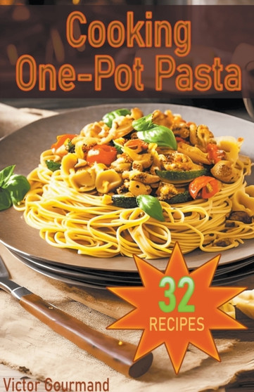 Cooking One-Pot Pasta : 1