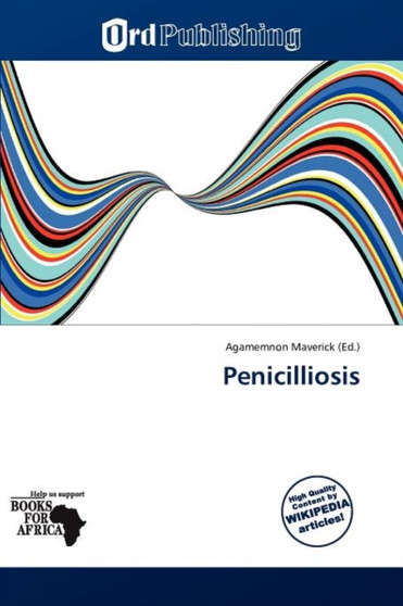 Penicilliosis by Agamemnon Maverick - Paperback Penicilliosis by Agamemnon Maverick - Paperback