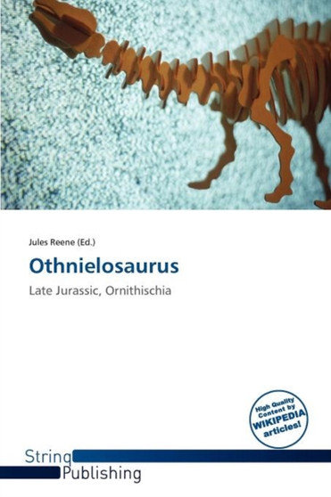 Othnielosaurus by Jules Reene - Paperback