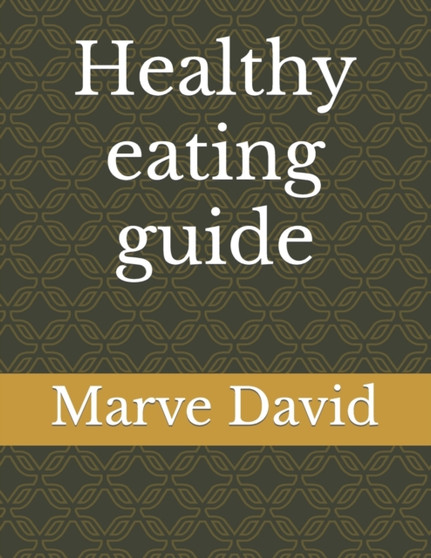 Healthy eating guide