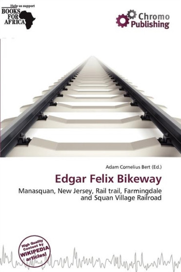 Edgar Felix Bikeway by Adam Cornelius Bert - Paperback