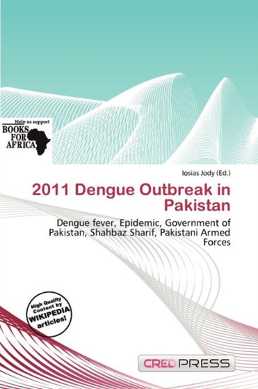 2011 Dengue Outbreak in Pakistan by Iosias Jody - Paperback