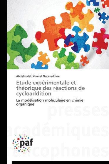 Etude Experimentale Et Theorique Des Reactions de Cycloaddition by Nacereddine-A - Paperback