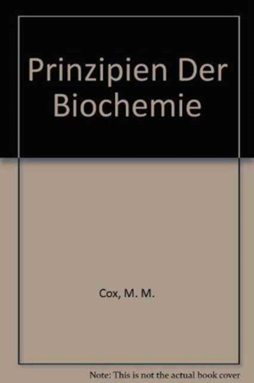 Prinzipien der Biochemie by M M Cox - Hardback