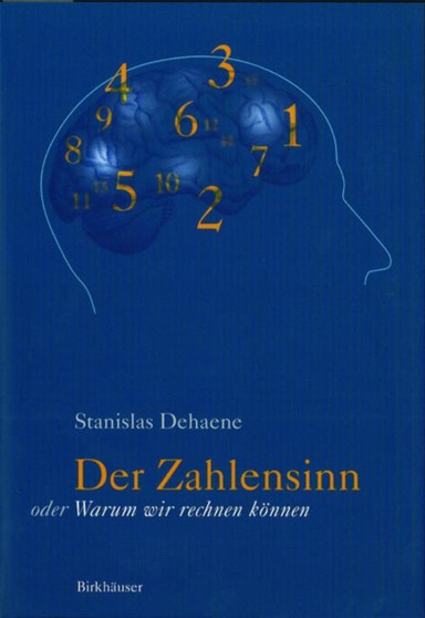 Der Zahlensinn oder Warum wir rechnen konnen by Stanislas Dehaene - Hardback