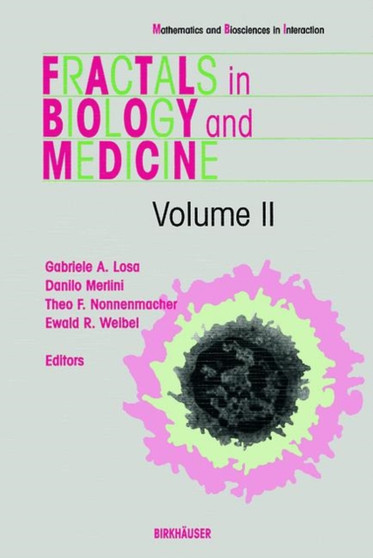 Fractals in Biology and Medicine by G. Losa - Hardback