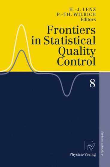 Frontiers in Statistical Quality Control 8 : 8 by Hans-Joachim Lenz - Paperback