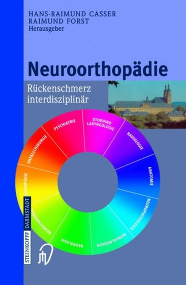 Neuroorthopadie : Ruckenschmerz interdisziplinar by H.-R. Casser - Paperback