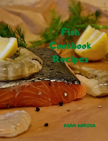 Fish Cookbook, Fish Recipes Book, Fish Cookbook Recipes