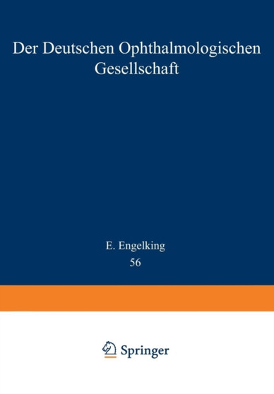 Der Deutschen Ophthalmologischen Gesellschaft : In Munchen 1950 : 56 by E. Engelking - Paperback