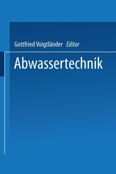 Abwassertechnik by Gottfried Voigtlander - Paperback
