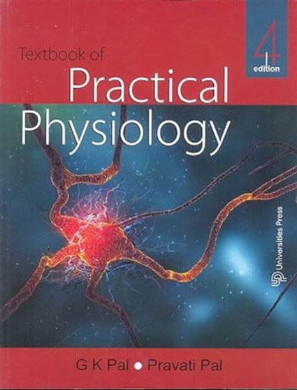 Text Book Of Practical Physiology by G.K.Pal Pravati Pal - Paperback
