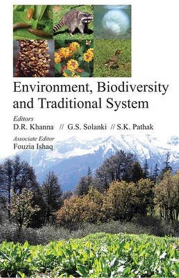 Environment, Biodiversity, and Traditional System by Dev Raj Khanna - Hardback