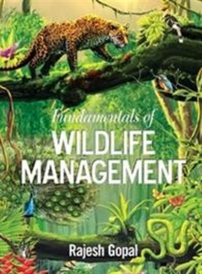Fundamentals of Wildlife Management by Rajesh Gopal - Hardback