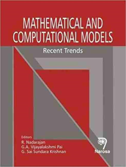 Mathematical and Computational Models : Recent Trends by R. Nadarajan - Hardback