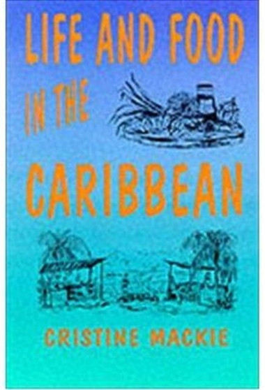 Life and Food in the Caribbean