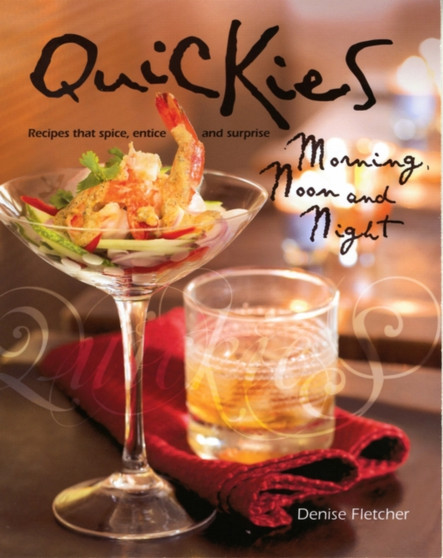 Quickies : Morning, Noon and Night