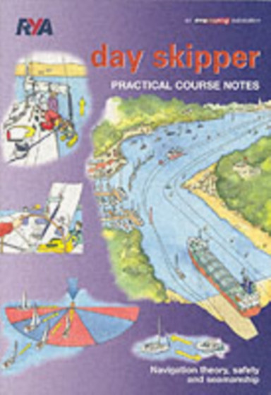 Day Skipper Practical Course Notes by Royal Yachting Association - Paperback