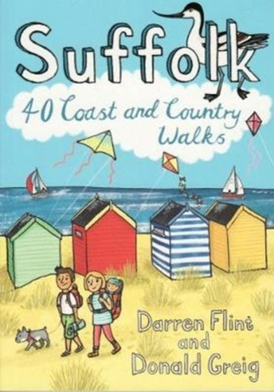 Suffolk : 40 Coast and Country Walks by Darren Flint - Paperback