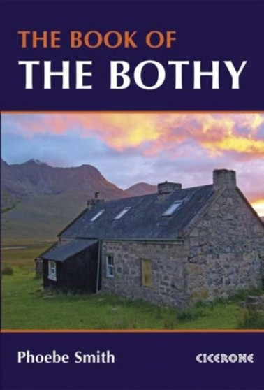 The Book of the Bothy by Phoebe Smith - Paperback