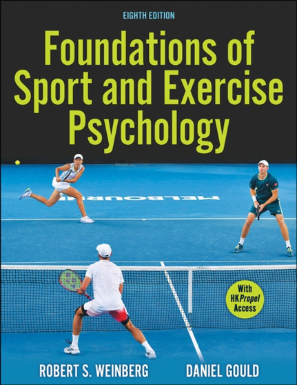 Foundations of Sport and Exercise Psychology by Robert S. Weinberg - Paperback