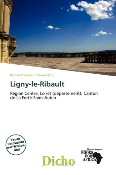 Ligny-Le-Ribault by Delmar Thomas C Stawart - Paperback
