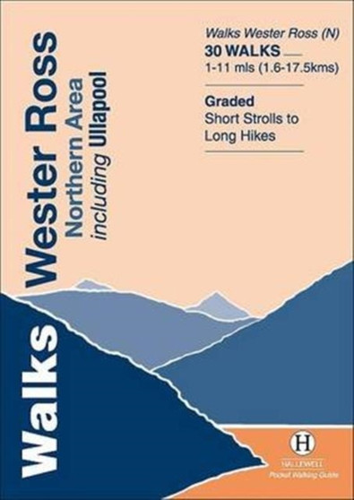 Walks Wester Ross Northern Area : Including Ullapool by Richard Hallewell - Paperback
