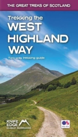 Trekking the West Highland Way (Scotland's Great Trails Guidebook with OS 1:25k maps): Two-way guidebook: described north-south and south-north by Andrew McCluggage - Paperback