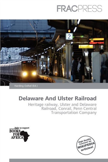 Delaware and Ulster Railroad by Harding Ozihel - Paperback