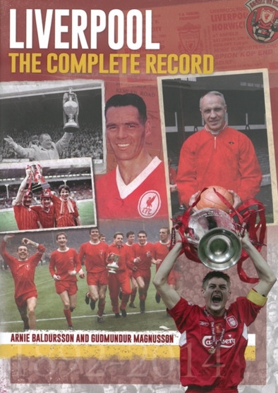 Liverpool: The Complete Record by Arnie Baldursson - Hardback