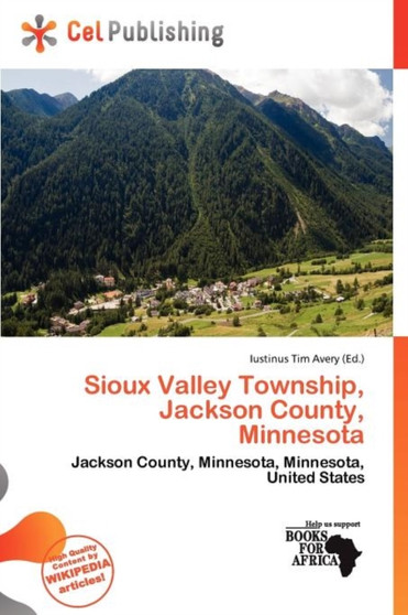Sioux Valley Township, Jackson County, Minnesota by Iustinus Tim Avery - Paperback