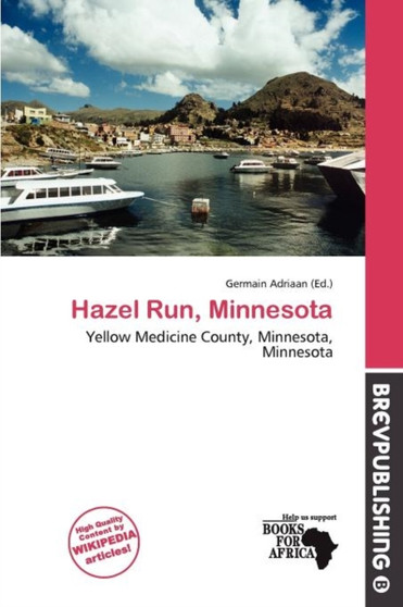 Hazel Run, Minnesota by Germain Adriaan - Paperback