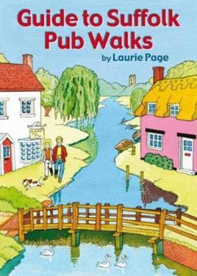 Guide to Suffolk Pub Walks by Laurie Page - Paperback