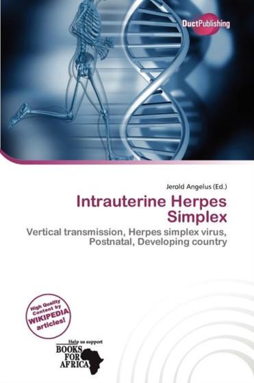 Intrauterine Herpes Simplex by Jerold Angelus - Paperback