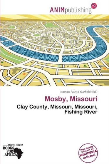 Mosby, Missouri by Norton Fausto Garfield - Paperback