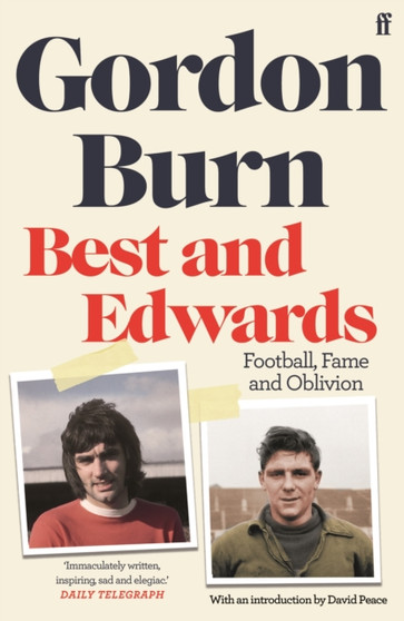 Best and Edwards by Gordon Burn - Paperback