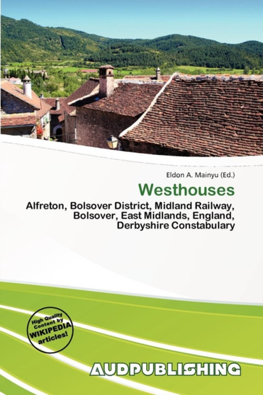 Westhouses by Eldon A Mainyu - Paperback