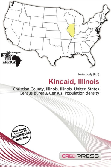 Kincaid, Illinois by Iosias Jody - Paperback