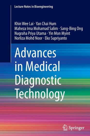 Advances in Medical Diagnostic Technology by Khin Wee Lai - Paperback