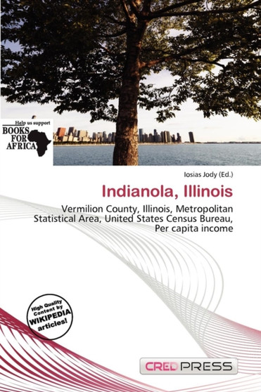 Indianola, Illinois by Iosias Jody - Paperback