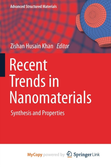 Recent Trends in Nanomaterials : Synthesis and Properties : 83 by Zishan Husain Khan - Paperback