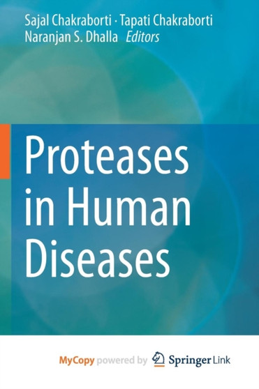 Proteases in Human Diseases by Sajal Chakraborti - Paperback