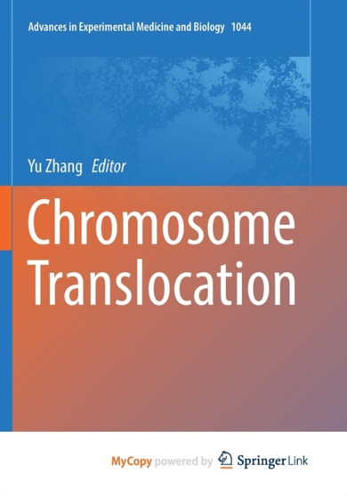 Chromosome Translocation by Zhang Yu Zhang - Paperback Chromosome Translocation by Zhang Yu Zhang - Paperback