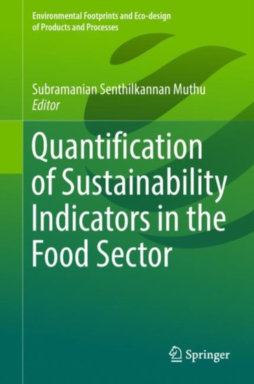 Quantification of Sustainability Indicators in the Food Sector by Subramanian Senthilkannan Muthu - Hardback