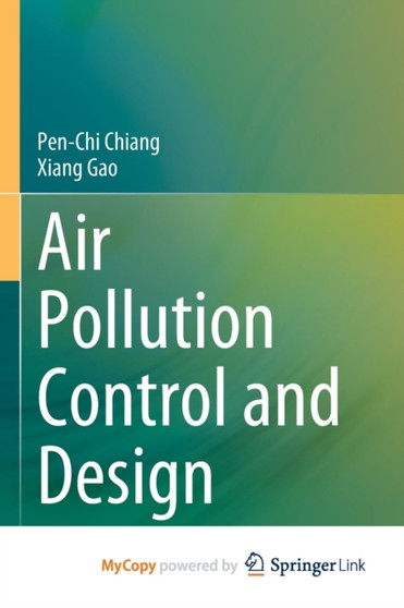 Air Pollution Control and Design by Chiang Pen-Chi Chiang - Paperback