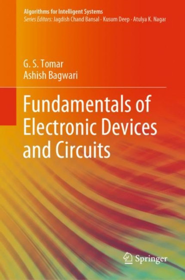 Fundamentals of Electronic Devices and Circuits by G.S. Tomar - Hardback