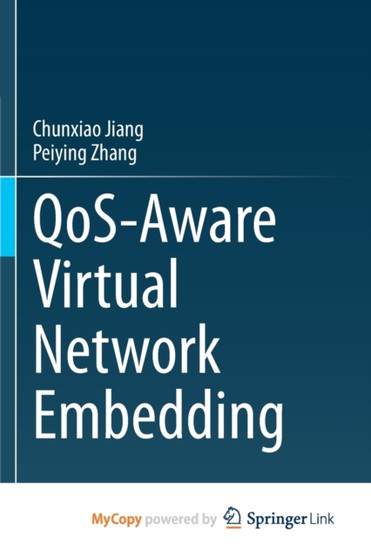QoS-Aware Virtual Network Embedding by Jiang Chunxiao Jiang - Paperback